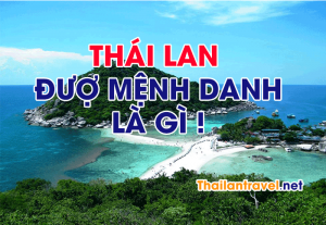 Thái Lan được Mệnh Danh Là Gì  Bật Mí 3 Cách Gọi Thú Vị Về Thái Lan